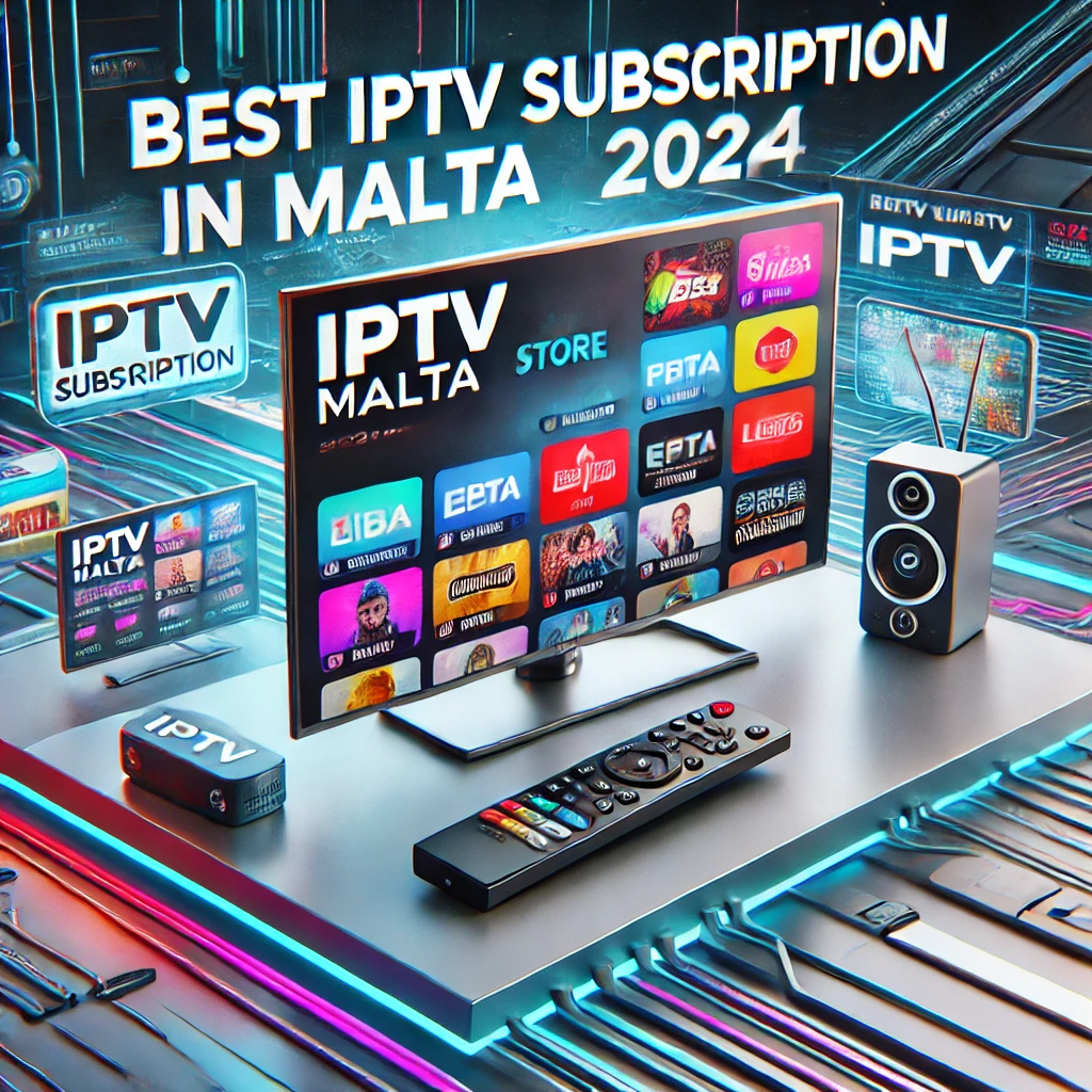 IPTV Subscription in malta with iptv malta2024